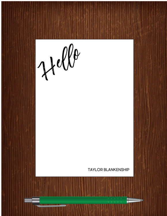 Hello Taylor Blankenship - 5x7 Personalized Notepad