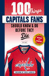 100 Things Hockey Fans Should Know & Do Before They Die